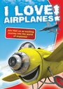 Фильм «I Love Airplanes!» смотреть онлайн фильм в хорошем качестве 1080p