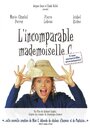 Фильм «L'incomparable mademoiselle C.» скачать бесплатно в хорошем качестве без регистрации и смс 1080p