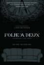 Folie à Deux: Madness for Two