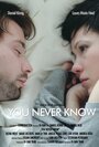 «You Never Know» кадры фильма в хорошем качестве