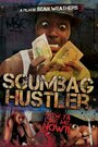 «Scumbag Hustler» трейлер фильма в хорошем качестве 1080p