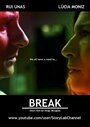 Фильм «Break» смотреть онлайн фильм в хорошем качестве 1080p