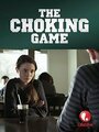 Фильм «The Choking Game» смотреть онлайн фильм в хорошем качестве 720p