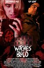 Фильм «Witches Blood» смотреть онлайн фильм в хорошем качестве 720p