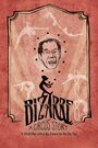 «Bizarre: A Circus Story» трейлер фильма в хорошем качестве 1080p