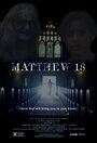 Фильм «Matthew 18» смотреть онлайн фильм в хорошем качестве 1080p