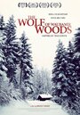 Фильм «The Wolf of Waubamik Woods» смотреть онлайн фильм в хорошем качестве 1080p