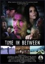 Фильм «Time in Between» смотреть онлайн фильм в хорошем качестве 720p