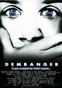 Фильм «Dembanger» смотреть онлайн фильм в хорошем качестве 720p