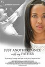 Фильм «Just Another Dance with My Father» смотреть онлайн фильм в хорошем качестве 1080p