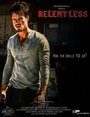 Фильм «Relentless» смотреть онлайн фильм в хорошем качестве 720p