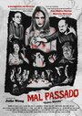 Фильм «Mal Passado» смотреть онлайн фильм в хорошем качестве 720p