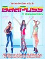 Фильм «BadPuss: A Popumentary» смотреть онлайн фильм в хорошем качестве 720p