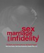 «Sex, Marriage and Infidelity» трейлер фильма в хорошем качестве 1080p