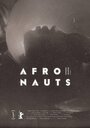 «Afronauts» трейлер фильма в хорошем качестве 1080p