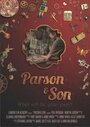 Фильм «Parson and Son» скачать бесплатно в хорошем качестве без регистрации и смс 1080p