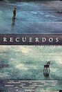 Фильм «Recuerdos» смотреть онлайн фильм в хорошем качестве 720p