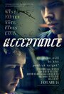 «Acceptance» кадры фильма в хорошем качестве