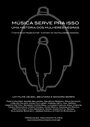 Фильм «Música Serve Pra Isso» смотреть онлайн фильм в хорошем качестве 1080p