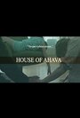 Фильм «House of Ahava» скачать бесплатно в хорошем качестве без регистрации и смс 1080p