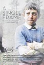 «A Single Frame» трейлер фильма в хорошем качестве 1080p