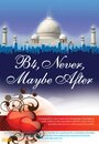 Фильм «B4, Never, Maybe After» смотреть онлайн фильм в хорошем качестве 720p