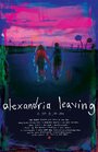 Фильм «Alexandria Leaving» скачать бесплатно в хорошем качестве без регистрации и смс 1080p