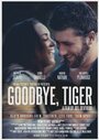 «Goodbye, Tiger» трейлер фильма в хорошем качестве 1080p