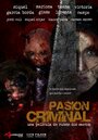 «Pasión criminal» трейлер фильма в хорошем качестве 1080p