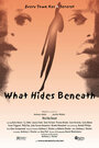 Фильм «What Hides Beneath» смотреть онлайн фильм в хорошем качестве 720p