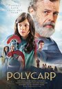 Фильм «Polycarp» смотреть онлайн фильм в хорошем качестве 720p