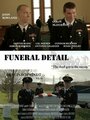 Фильм «Funeral Detail» смотреть онлайн фильм в хорошем качестве 1080p