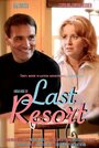 Фильм «Last Resort» смотреть онлайн фильм в хорошем качестве 1080p