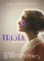 Фильм «Trista» смотреть онлайн фильм в хорошем качестве 720p