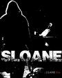 Фильм «Sloane» смотреть онлайн фильм в хорошем качестве 720p