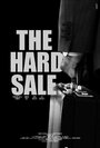 The Hard Sale