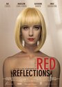 Фильм «Red Reflections» смотреть онлайн фильм в хорошем качестве 720p