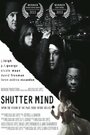 Фильм «Shutter Mind» смотреть онлайн фильм в хорошем качестве 1080p