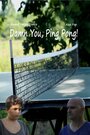 «Damn You, Ping Pong!» трейлер фильма в хорошем качестве 1080p