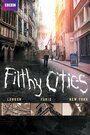 Сериал «Filthy Cities» скачать бесплатно в хорошем качестве без регистрации и смс 1080p