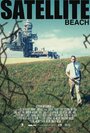 «Satellite Beach» трейлер фильма в хорошем качестве 1080p