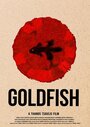 Фильм «Goldfish» смотреть онлайн фильм в хорошем качестве 720p