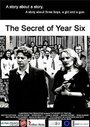 Фильм «The Secret of Year Six» смотреть онлайн фильм в хорошем качестве 720p