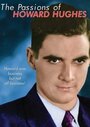 The Passions of Howard Hughes