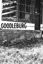 Фильм «Goodleburg» смотреть онлайн фильм в хорошем качестве 1080p