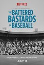 The Battered Bastards of Baseball