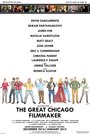 Фильм «The Great Chicago Filmmaker» смотреть онлайн фильм в хорошем качестве 720p