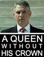 Фильм «A Queen Without His Crown» скачать бесплатно в хорошем качестве без регистрации и смс 1080p