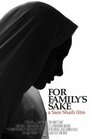 «For Family's Sake» трейлер фильма в хорошем качестве 1080p