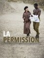 «La permission» трейлер фильма в хорошем качестве 1080p